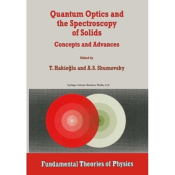 Quantum Optics and the Spectroscopy of Solids / Fundamental Theories of Physics Bd.83