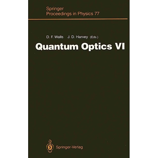 Quantum Optics VI / Springer Proceedings in Physics Bd.77