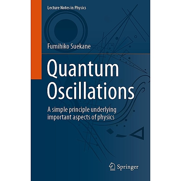 Quantum Oscillations / Lecture Notes in Physics Bd.985, Fumihiko Suekane