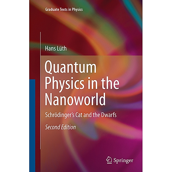 Quantum Physics in the Nanoworld, Hans Lüth
