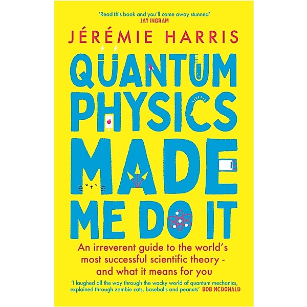 Quantum Physics Made Me Do It, Jérémie Harris