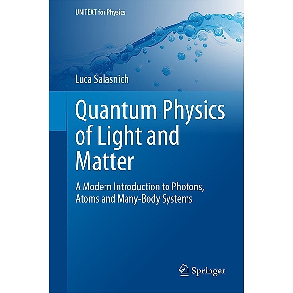 Quantum Physics of Light and Matter / UNITEXT for Physics, Luca Salasnich