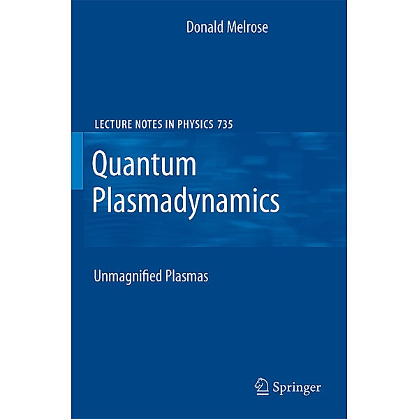Quantum Plasmadynamics, Donald Melrose