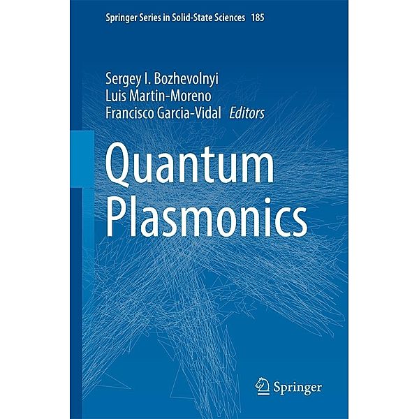 Quantum Plasmonics / Springer Series in Solid-State Sciences Bd.185