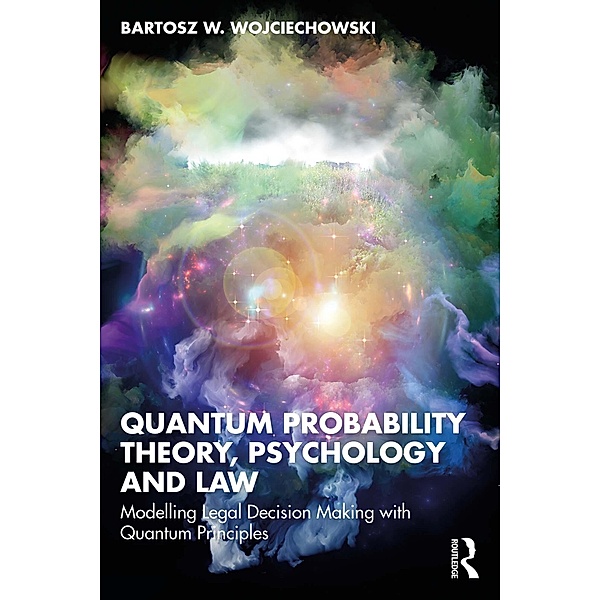 Quantum Probability Theory, Psychology and Law, Bartosz W. Wojciechowski
