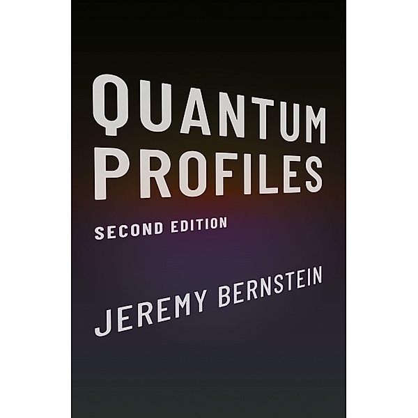 Quantum Profiles, Jeremy Bernstein