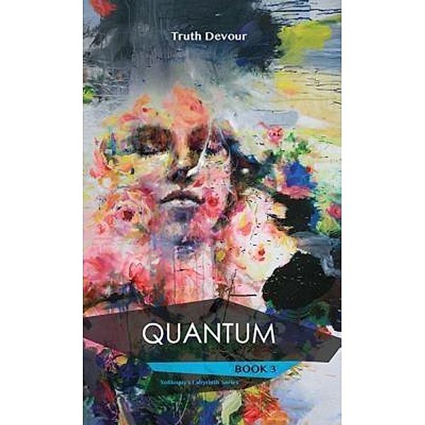 Quantum / Publicious Book Publishing, Truth Devour