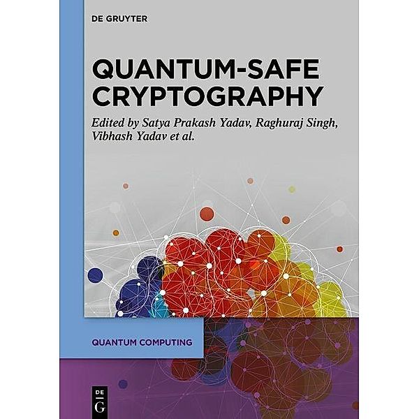 Quantum-Safe Cryptography Algorithms and Approaches
