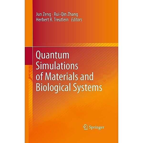 Quantum Simulations of Materials and Biological Systems, Jun Zeng, Rui-Qin Zhang