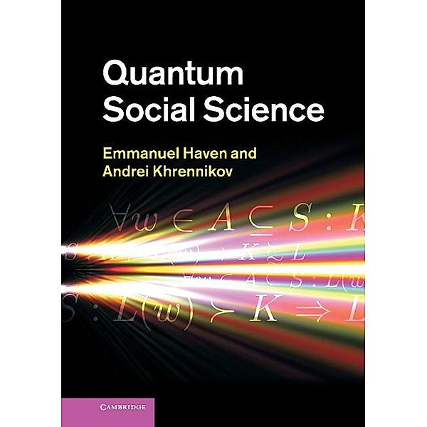 Quantum Social Science, Emmanuel Haven