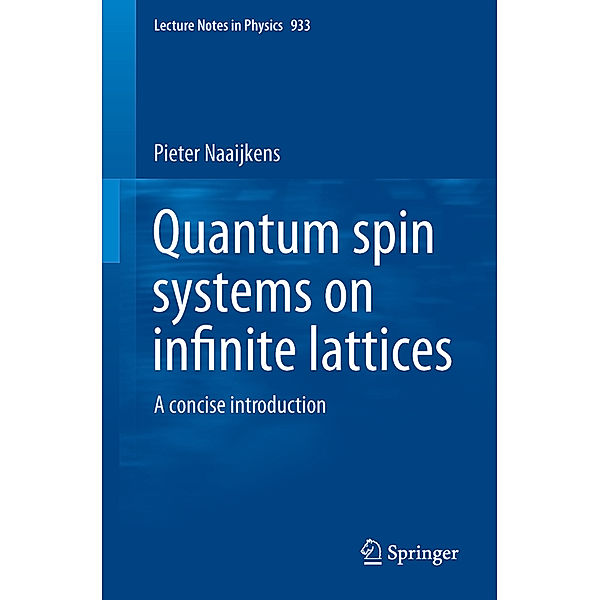 Quantum Spin Systems on Infinite Lattices, Pieter Naaijkens