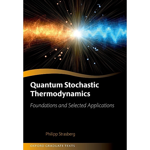 Quantum Stochastic Thermodynamics, Philipp Strasberg