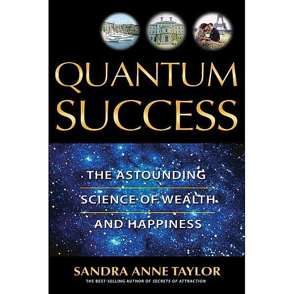 Quantum Success, Sandra Anne Taylor