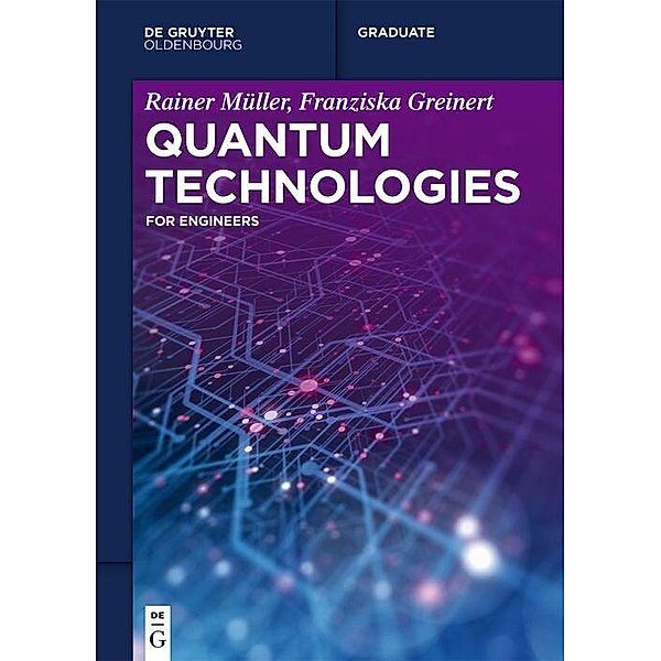 Quantum Technologies, Franziska Greinert, Rainer Müller