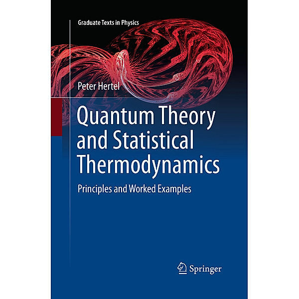 Quantum Theory and Statistical Thermodynamics, Peter Hertel