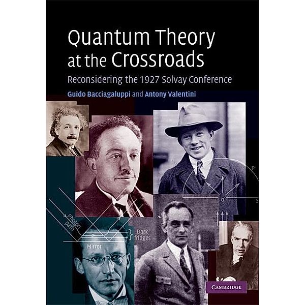 Quantum Theory at the Crossroads, Guido Bacciagaluppi