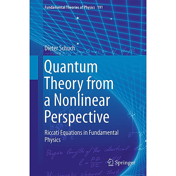 Quantum Theory from a Nonlinear Perspective, Dieter Schuch