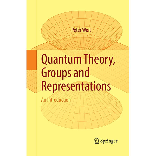 Quantum Theory, Groups and Representations, Peter Woit