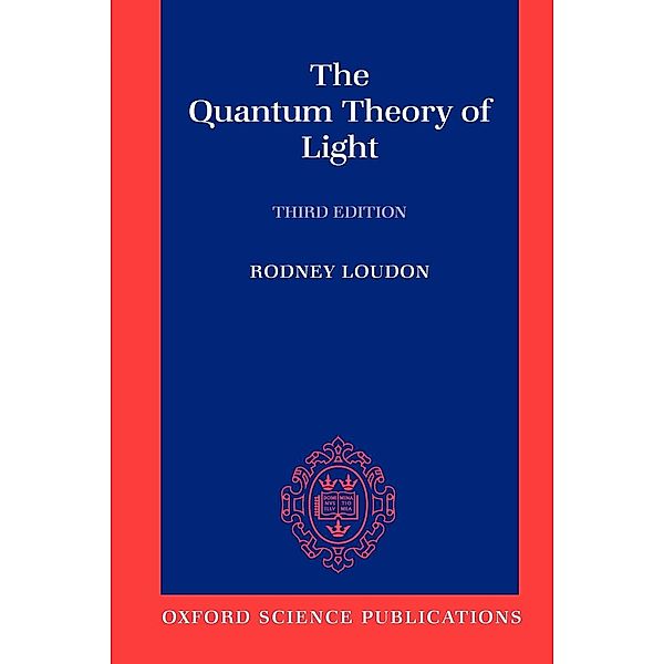 Quantum Theory of Light, Rodney Loudon