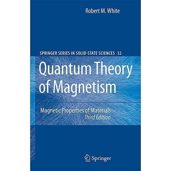 Quantum Theory of Magnetism, Robert M. White