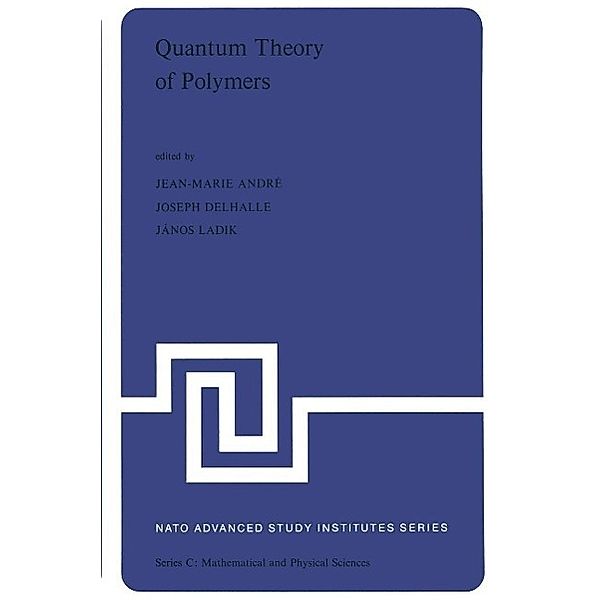 Quantum Theory of Polymers / Nato Science Series C: Bd.39