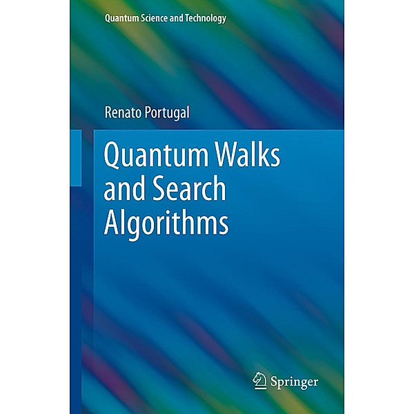 Quantum Walks and Search Algorithms, Renato Portugal