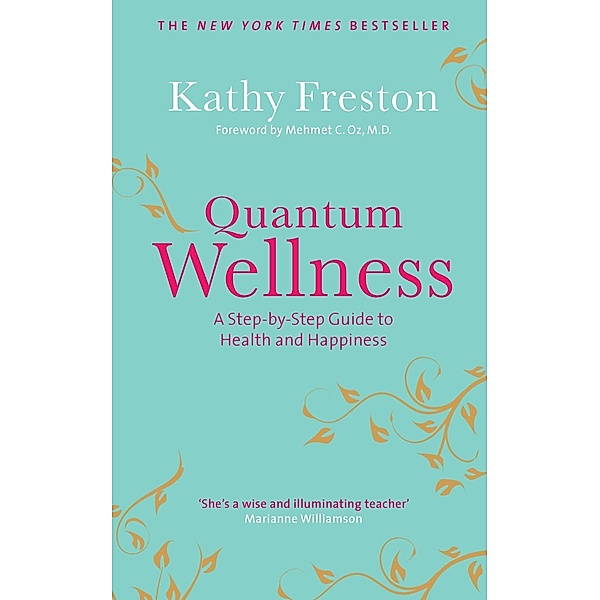 Quantum Wellness, Kathy Freston
