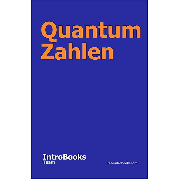 Quantum Zahlen, IntroBooks Team