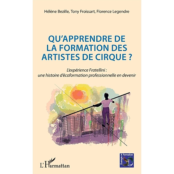 Qu'apprendre de la formation des artistes de cirque ?, Bezille Helene Bezille