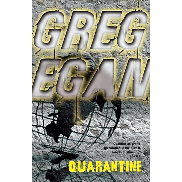 Quarantine, Greg Egan