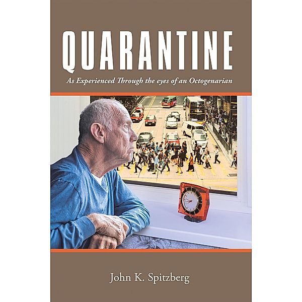Quarantine, John K. Spitzberg