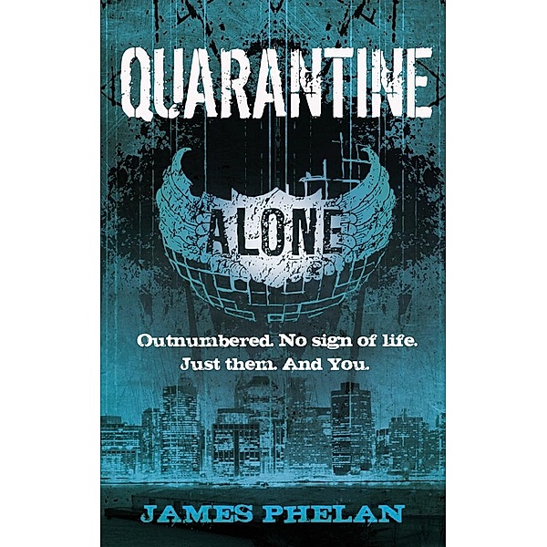 Quarantine / Alone Bd.3, James Phelan