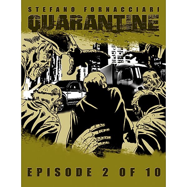 Quarantine: Episode 2 of 10, Stefano Fornacciari