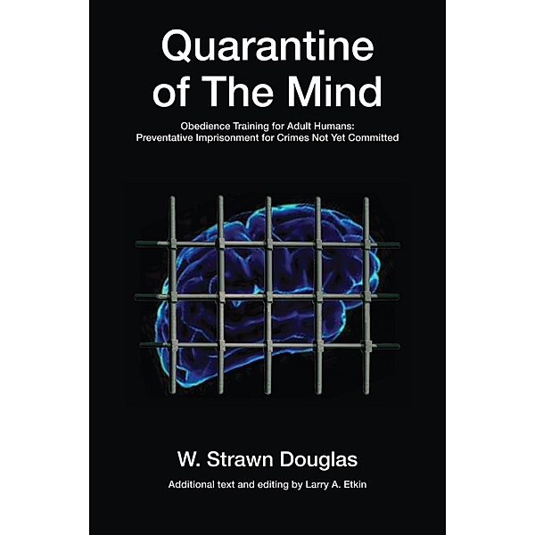 Quarantine of The Mind, Strawn Douglas