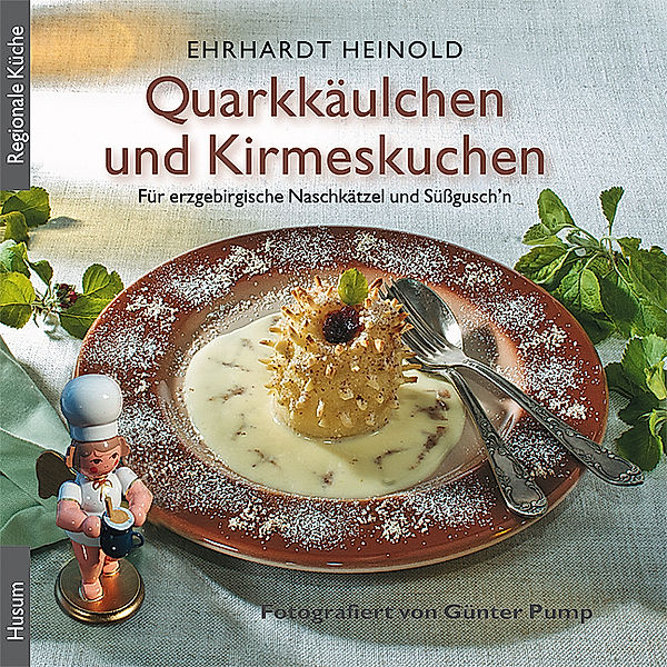 Quarkkäulchen und Kirmeskuchen, Ehrhardt Heinold