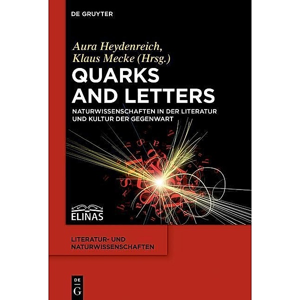 Quarks and Letters / Literatur- und Naturwissenschaften Bd.2