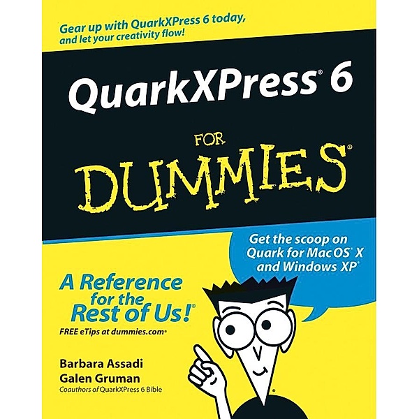 QuarkXPress 6 For Dummies, Barbara Assadi, Galen Gruman