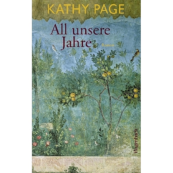 Quartbuch - Literatur / All unsere Jahre, Kathy Page