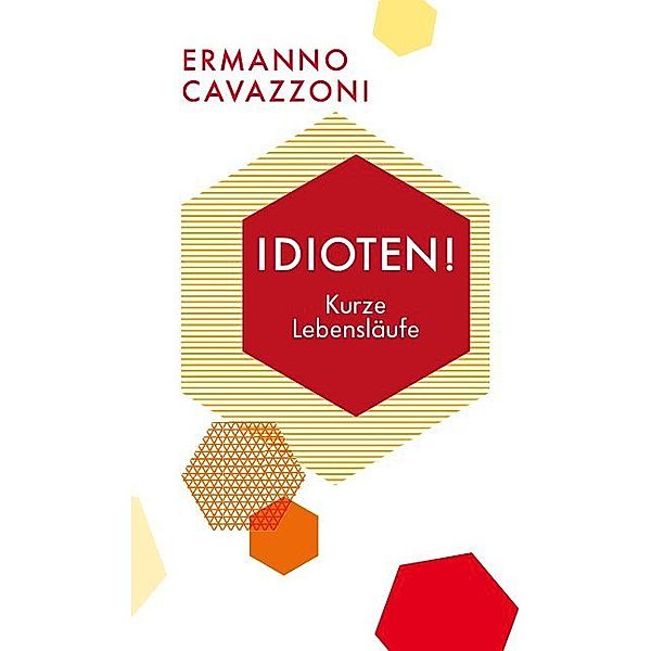 Quartbuch - Literatur / Idioten!, Ermanno Cavazzoni