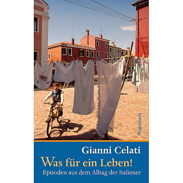 Quartbuch - Literatur / Was für ein Leben!, Gianni Celati