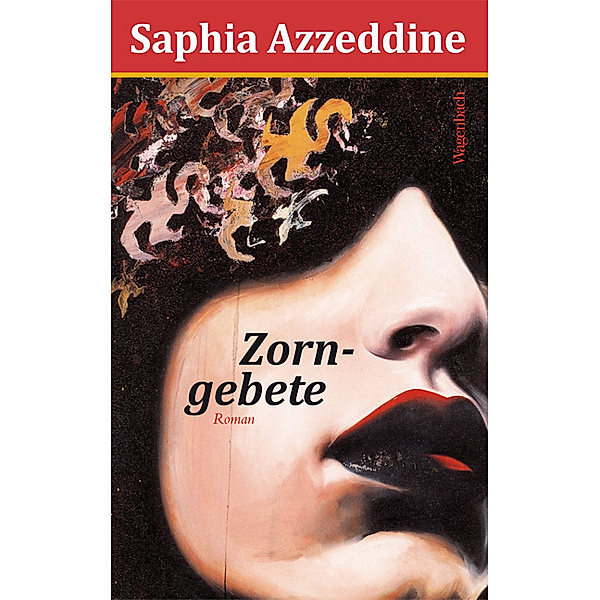 Quartbuch - Literatur / Zorngebete, Saphia Azzeddine