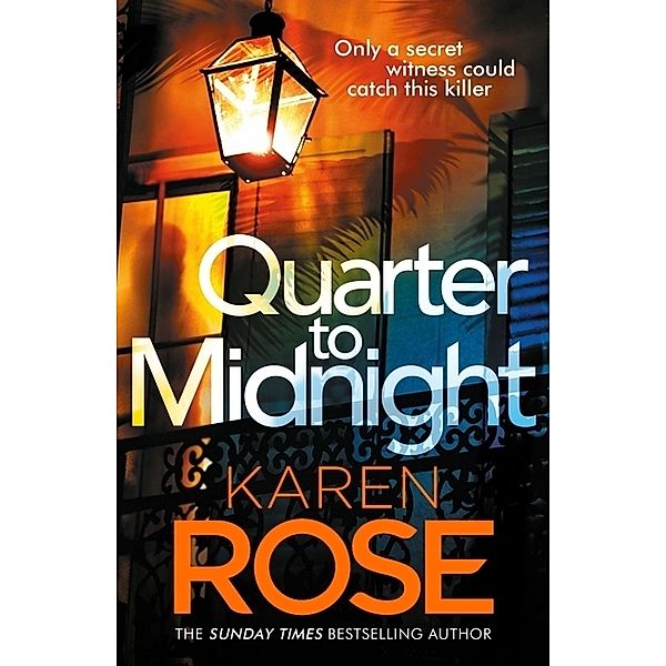 Quarter to Midnight, Karen Rose