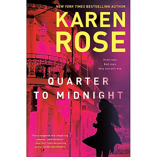 Quarter to Midnight / A New Orleans Novel Bd.1, Karen Rose