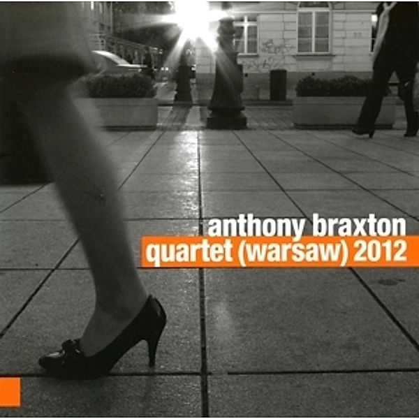 Quartet 2012 (Warsaw), Anthony Braxton