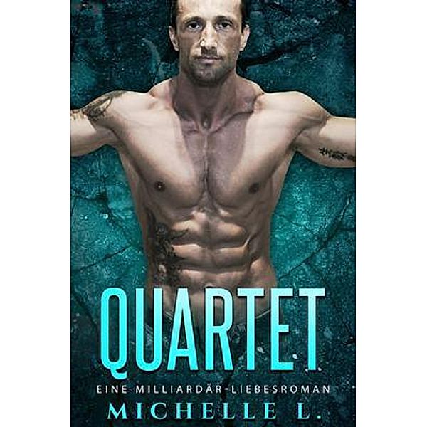 Quartet, Michelle L.