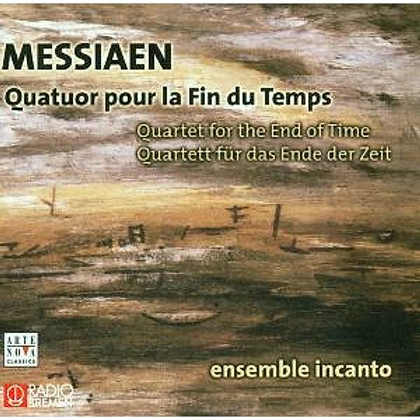 Quartet For The End Of Time, Ensemble Incanto