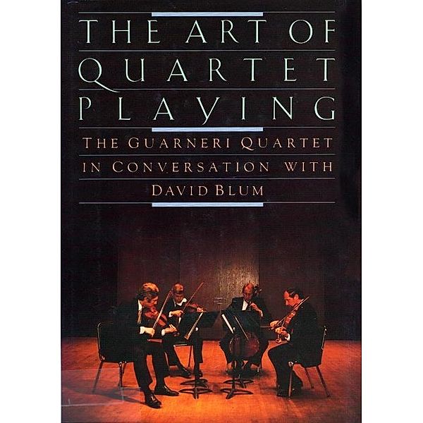 QUARTET PLAYING,ART OF, David Blum