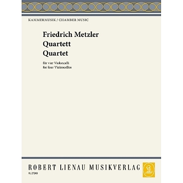 Quartett, Friedrich Metzler