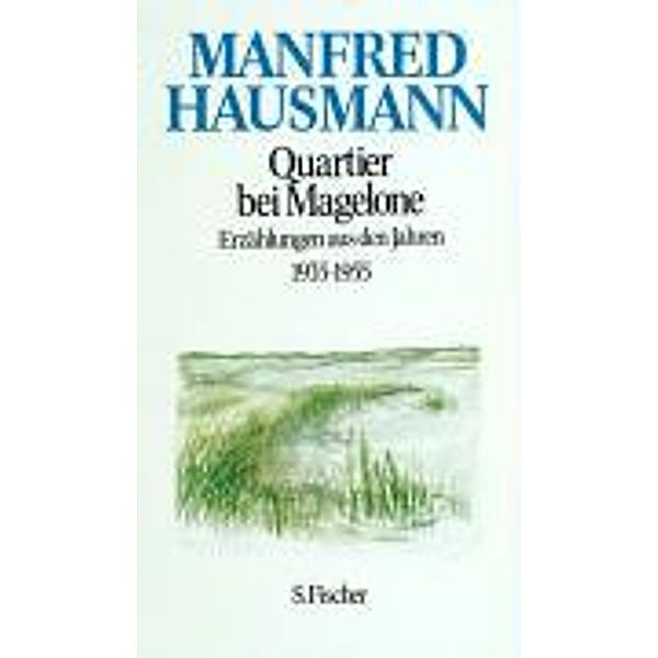 Quartier bei Magelone, Manfred Hausmann