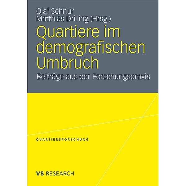 Quartiere im demografischen Umbruch / Quartiersforschung, Olaf Schnur, Matthias Drilling